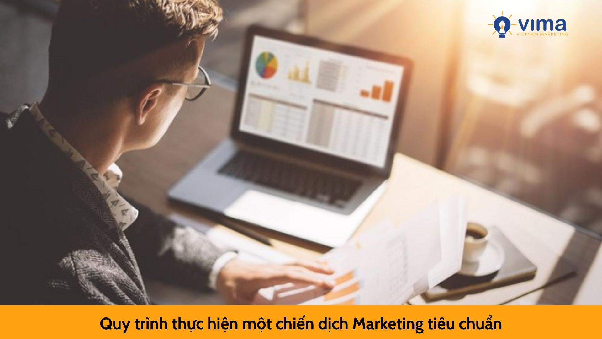 Quy trình thực hiện một chiến dịch Marketing tiêu chuẩn